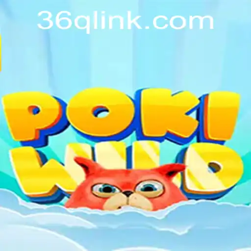 Exploring the Exciting World of PokiWild: Unraveling the Thrills of 36Q