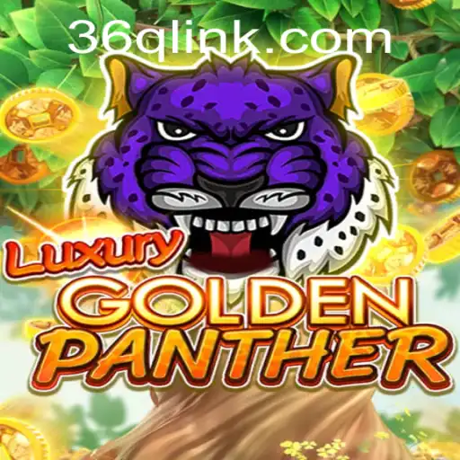 Exploring LUXURYGOLDENPANTHER: A Thrilling Adventure