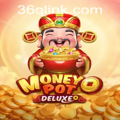 Unveiling the Excitement of MoneyPotDELUXE: A Deep Dive into the Game Mechanics and Strategy with 36Q