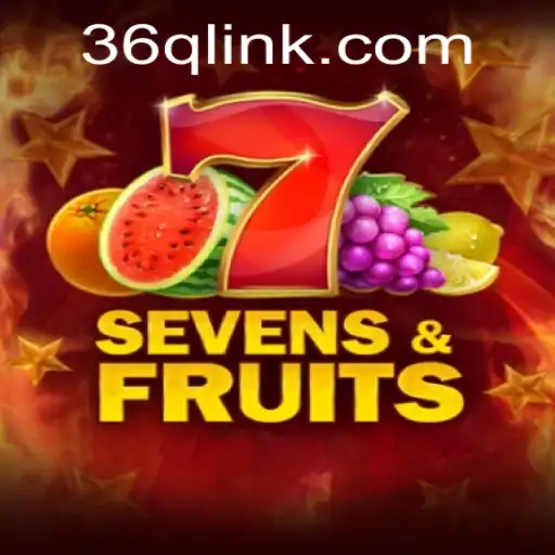 Unveiling the Exciting World of SevensFruits and the Intriguing Keyword 36Q